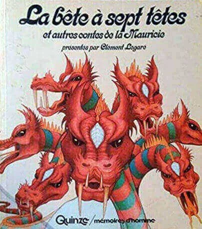 Couverture : La bête à sept têtes et autres contes de la Mauricie